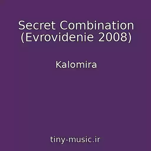 کاور آهنگ Secret Combination (Evrovidenie 2008) از Kalomira