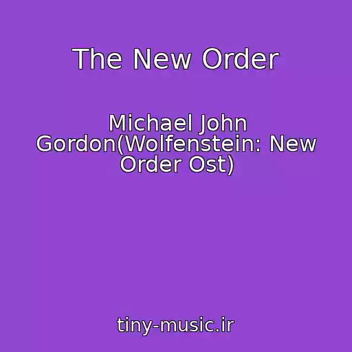 کاور آهنگ The New Order از Michael John Gordon(Wolfenstein: New Order Ost)