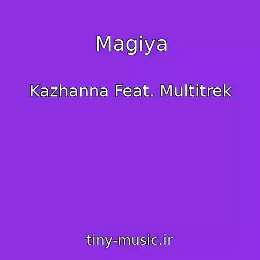 کاور آهنگ Magіya از Kazhanna Feat. Multitrek