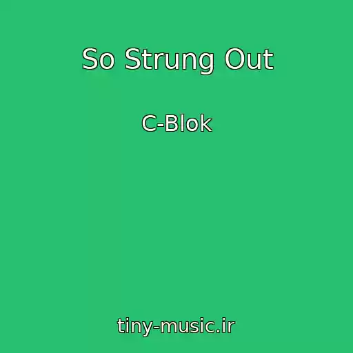 کاور آهنگ So Strung Out از C-Blok