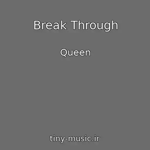 کاور آهنگ Break Through از Queen