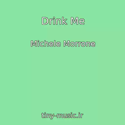 کاور آهنگ Drink Me از Michele Morrone
