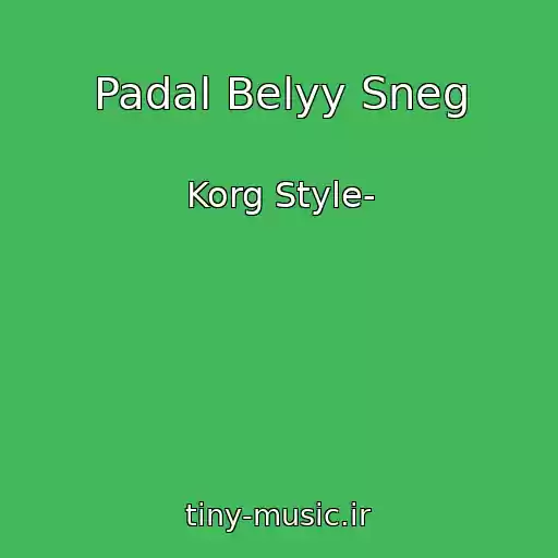 کاور آهنگ Padal Belyy Sneg از Korg Style-