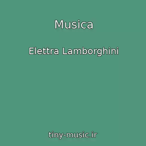 کاور آهنگ Musica از Elettra Lamborghini