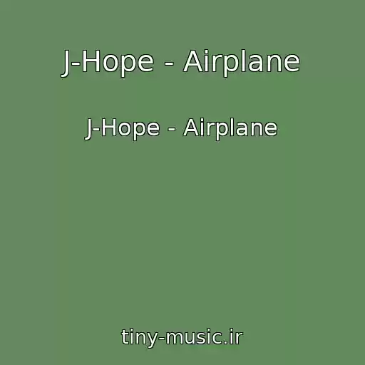 کاور آهنگ J-Hope - Airplane از J-Hope - Airplane