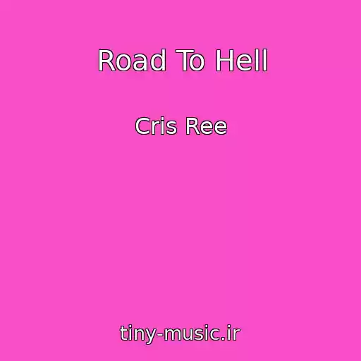 کاور آهنگ Road To Hell از Cris Ree