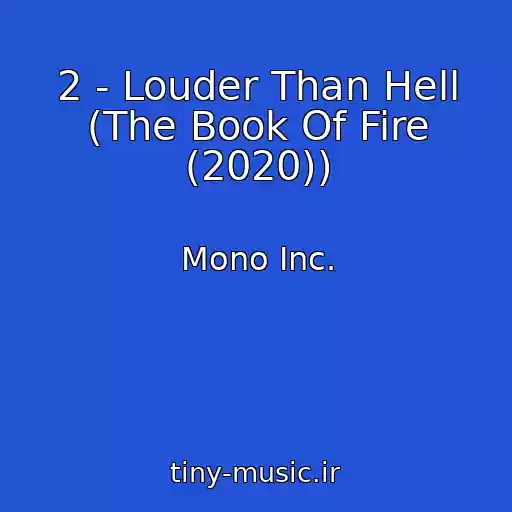 کاور آهنگ 2 - Louder Than Hell (The Book Of Fire (2020)) از Mono Inc.