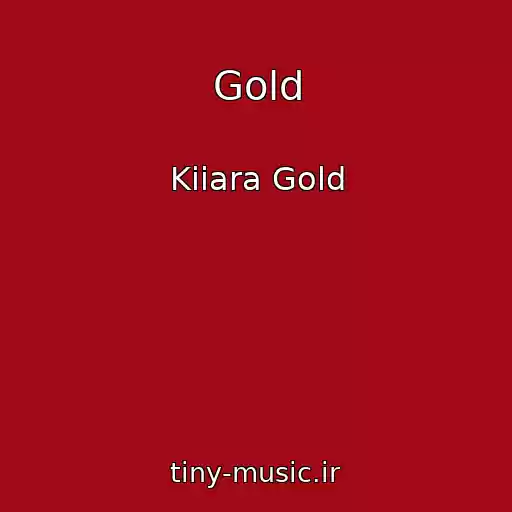 کاور آهنگ Gold از Kiiara Gold