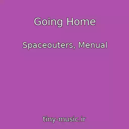 کاور آهنگ Going Home از Spaceouters, Menual