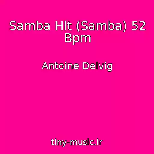 کاور آهنگ Samba Hit (Samba) 52 Bpm از Antoine Delvig