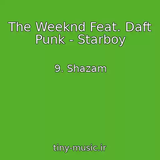 کاور آهنگ The Weeknd Feat. Daft Punk - Starboy از 9. Shazam
