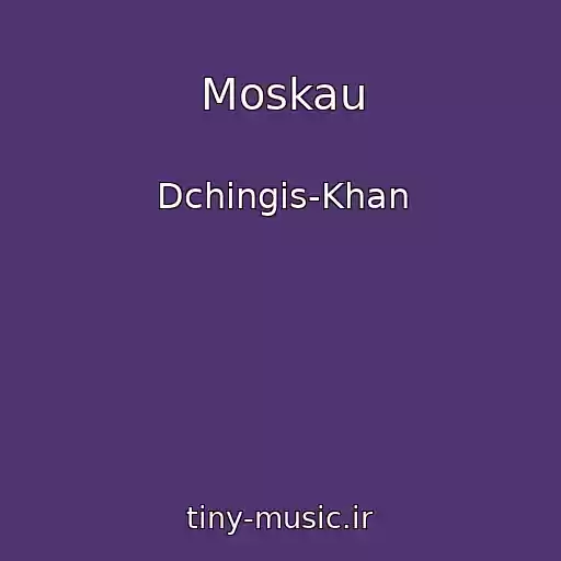 کاور آهنگ Moskau از Dchingis-Khan