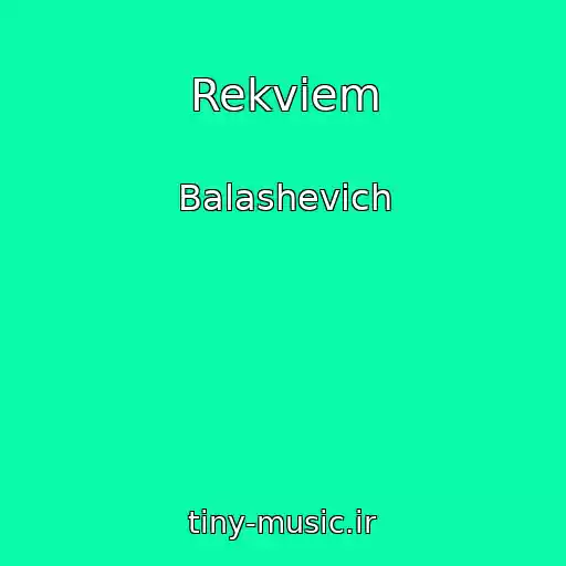 کاور آهنگ Rekviem از Balashevich