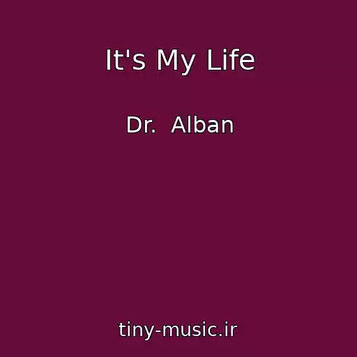 کاور آهنگ It's My Life از Dr.  Alban