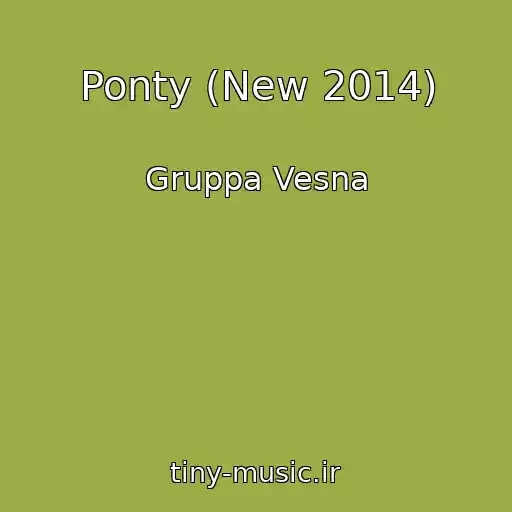 کاور آهنگ Ponty (New 2014) از Gruppa Vesna