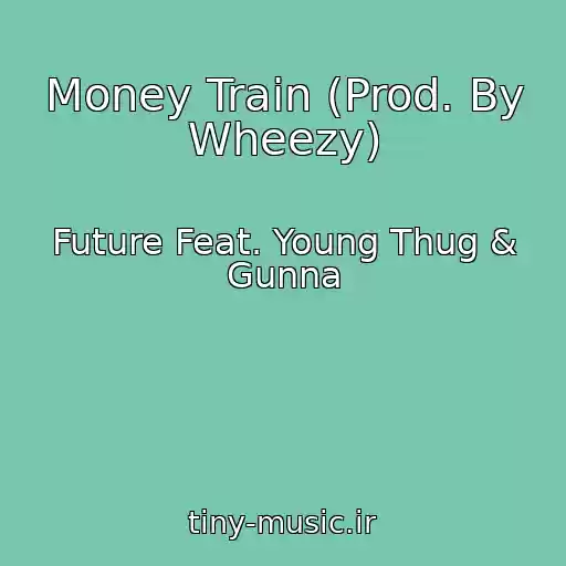 کاور آهنگ Money Train (Prod. By Wheezy) از Future Feat. Young Thug & Gunna