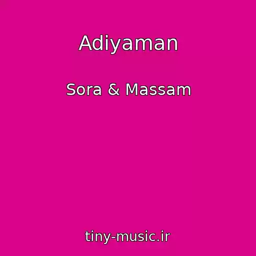کاور آهنگ Adiyaman از Sora & Massam