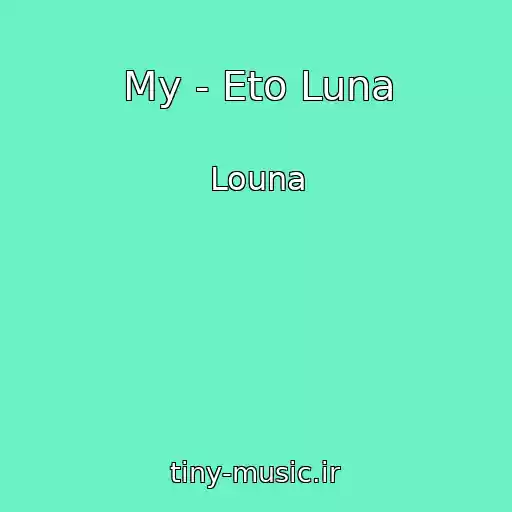 کاور آهنگ My - Eto Luna از Louna