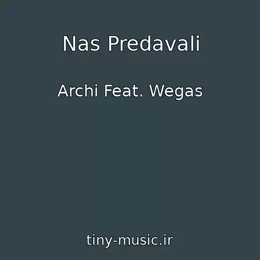 کاور آهنگ Nas Predavali از Archi Feat. Wegas