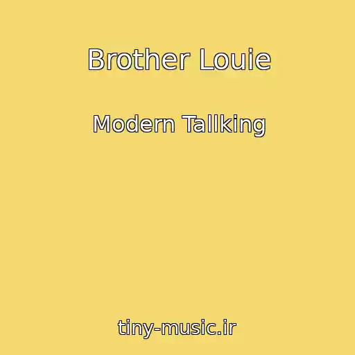 کاور آهنگ Brother Louie از Modern Tallking