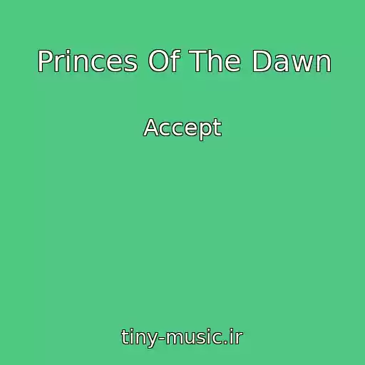 کاور آهنگ Princes Of The Dawn از Accept