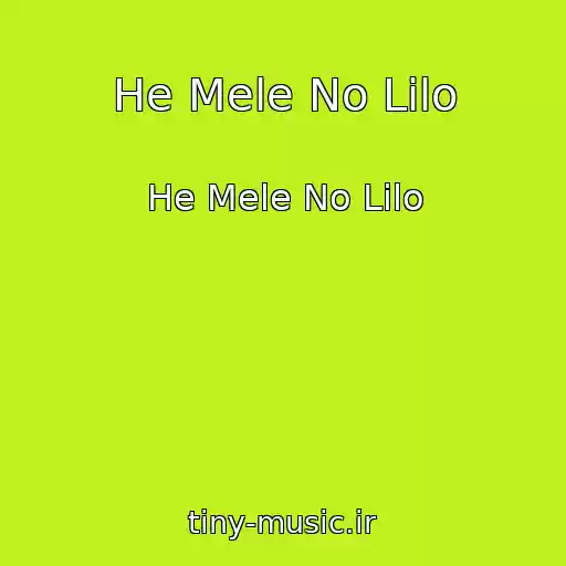 کاور آهنگ He Mele No Lilo از He Mele No Lilo