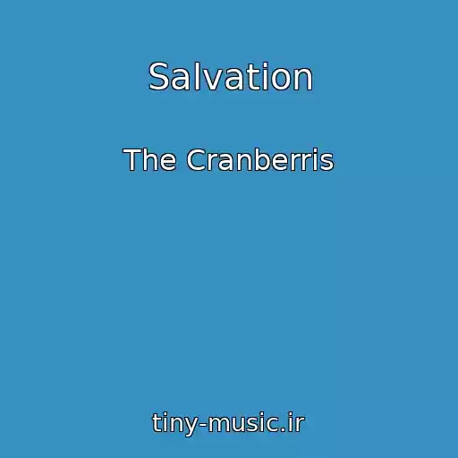 کاور آهنگ Salvation از The Cranberris