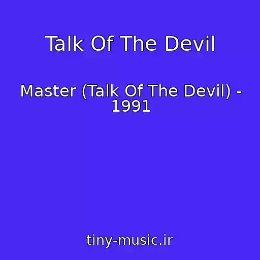 کاور آهنگ Talk Of The Devil از Master (Talk Of The Devil) - 1991