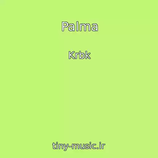 کاور آهنگ Palma از Krbk