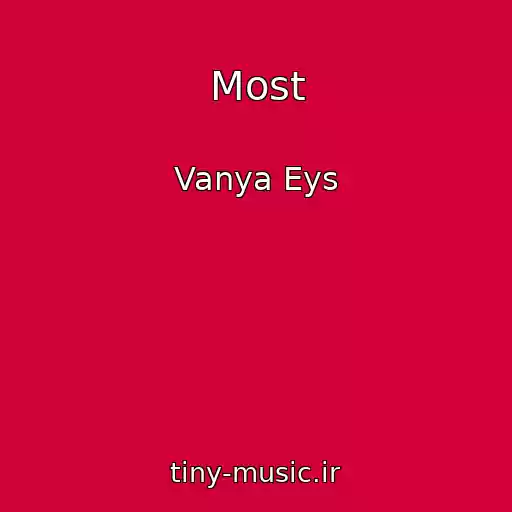 کاور آهنگ Most از Vanya Eys