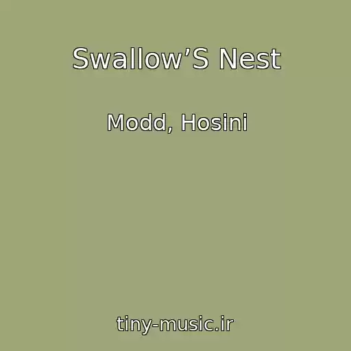 کاور آهنگ Swallow’S Nest از Modd, Hosini