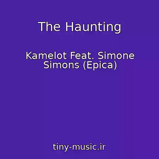 کاور آهنگ The Haunting از Kamelot Feat. Simone Simons (Epica)