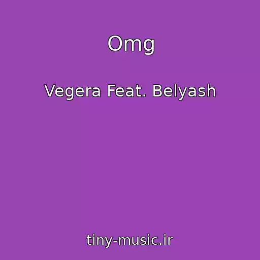 کاور آهنگ Omg از Vegera Feat. Belyash