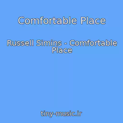 کاور آهنگ Comfortable Place از Russell Simins - Comfortable Place