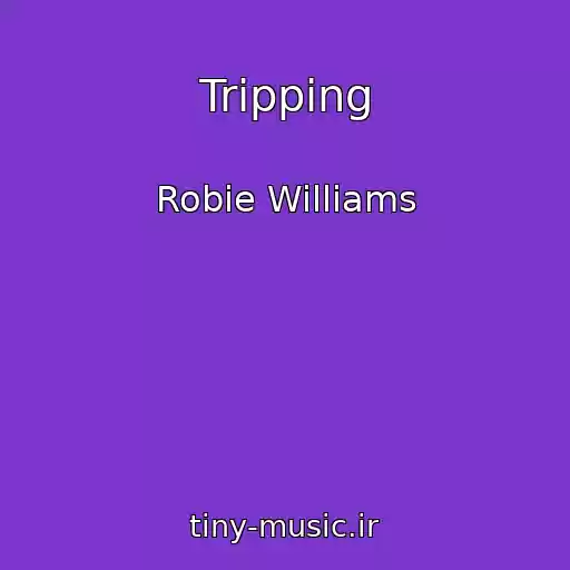 کاور آهنگ Tripping از Robie Williams