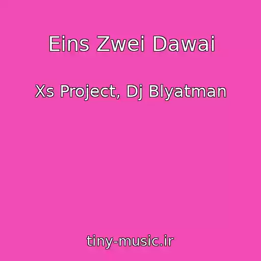کاور آهنگ Eins Zwei Dawai از Xs Project, Dj Blyatman