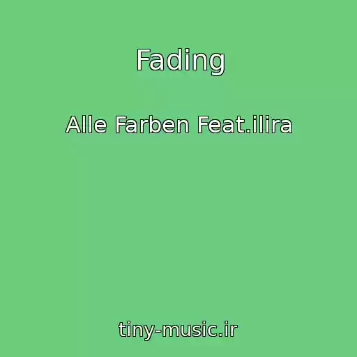 کاور آهنگ Fading از Alle Farben Feat.ilira