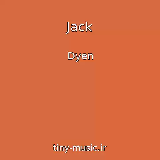 کاور آهنگ Jack از Dyen