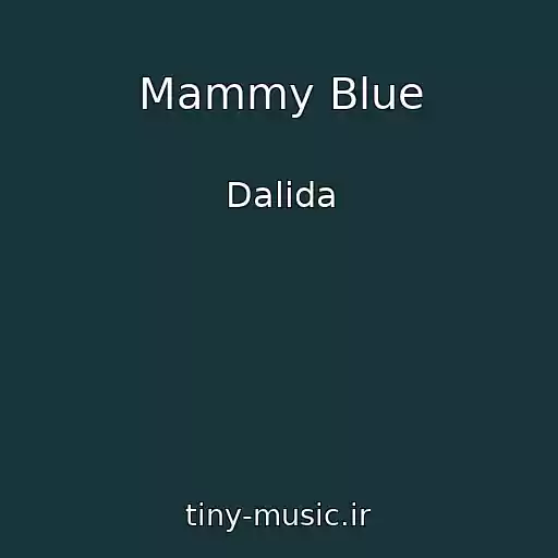 کاور آهنگ Mammy Blue از Dalida