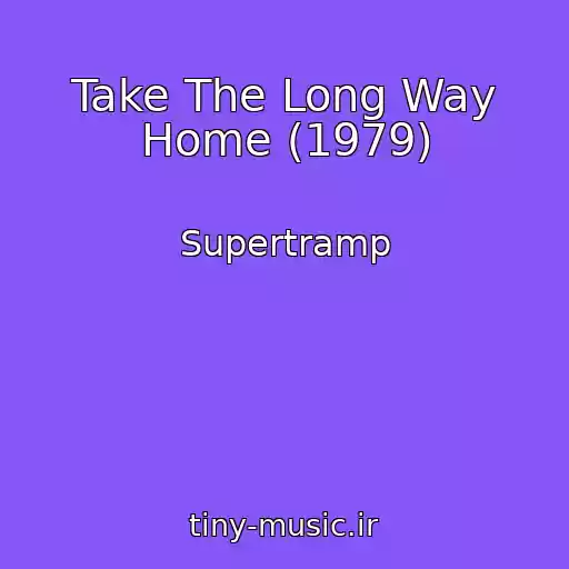 کاور آهنگ Take The Long Way Home (1979) از Supertramp