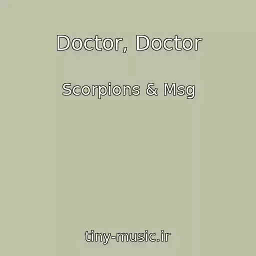 کاور آهنگ Doctor, Doctor از Scorpions & Msg
