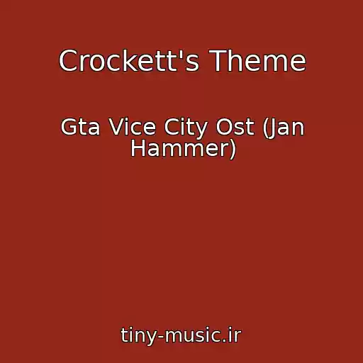 کاور آهنگ Crockett's Theme از Gta Vice City Ost (Jan Hammer)