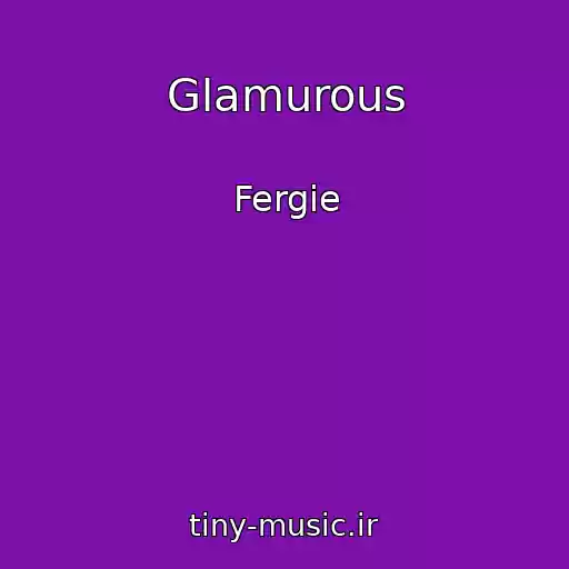 کاور آهنگ Glamurous از Fergie