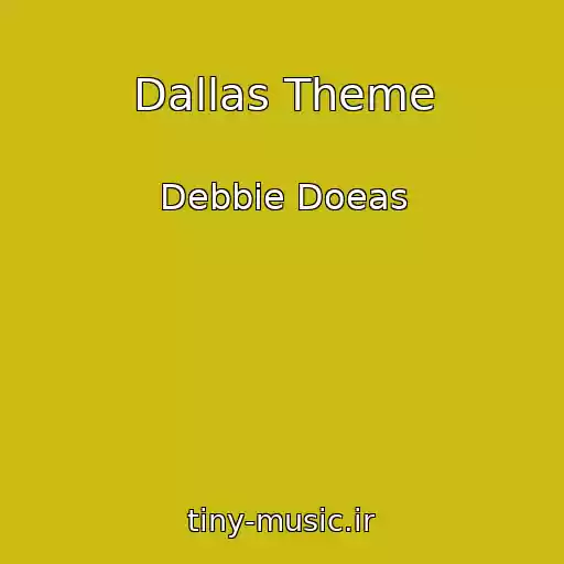 کاور آهنگ Dallas Theme از Debbie Doeas