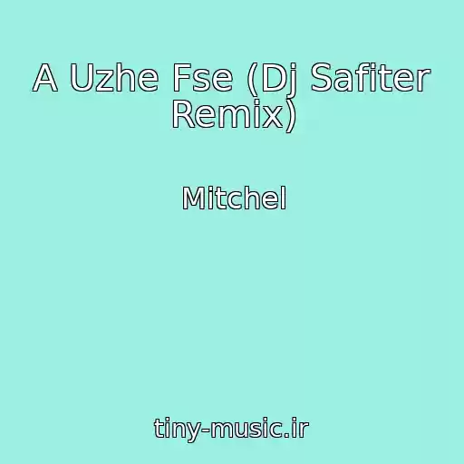کاور آهنگ A Uzhe Fse (Dj Safiter Remix) از Mitchel