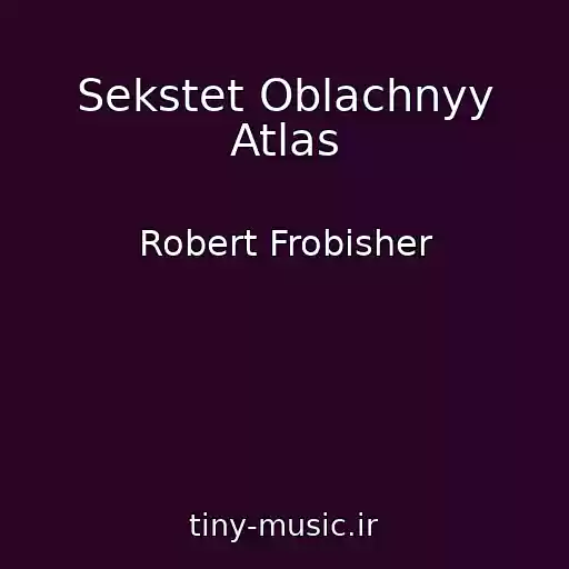 کاور آهنگ Sekstet Oblachnyy Atlas از Robert Frobisher