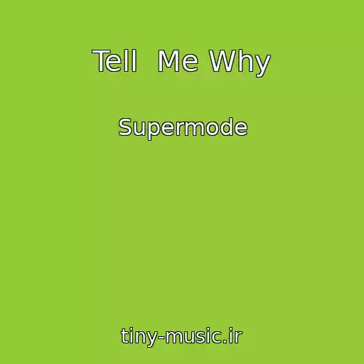 کاور آهنگ Tell  Me Why از Supermode