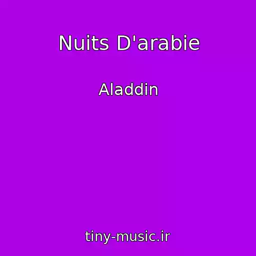 کاور آهنگ Nuits D'arabie از Aladdin
