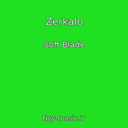 کاور آهنگ Zerkalo از Soft Blade