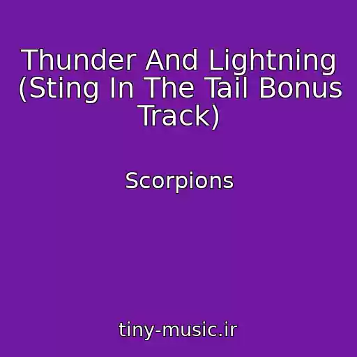 کاور آهنگ Thunder And Lightning (Sting In The Tail Bonus Track) از Scorpions
